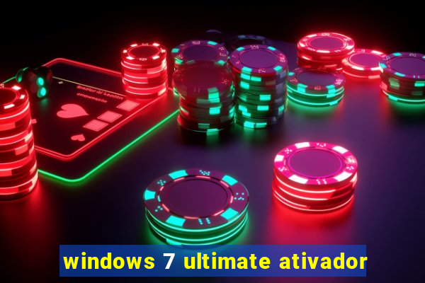 windows 7 ultimate ativador